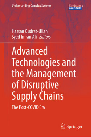 Buchcover Advanced Technologies and the Management of Disruptive Supply Chains  | EAN 9783031452284 | ISBN 3-031-45228-3 | ISBN 978-3-031-45228-4