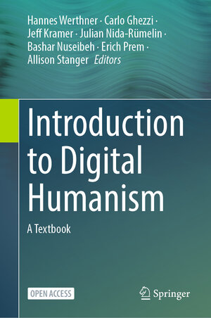 Buchcover Introduction to Digital Humanism | EAN 9783031453045 | ISBN 3-031-45304-2 | ISBN 978-3-031-45304-5