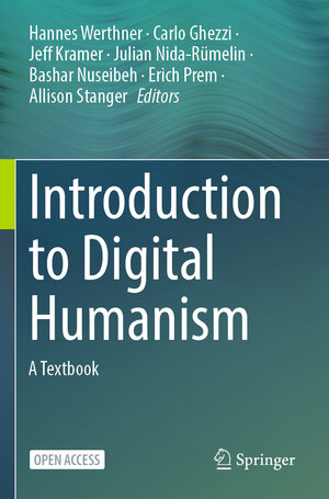 Buchcover Introduction to Digital Humanism | EAN 9783031453069 | ISBN 3-031-45306-9 | ISBN 978-3-031-45306-9