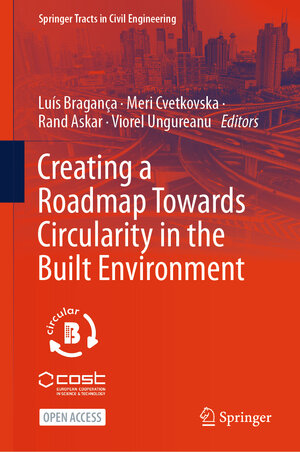 Buchcover Creating a Roadmap Towards Circularity in the Built Environment | EAN 9783031459801 | ISBN 3-031-45980-6 | ISBN 978-3-031-45980-1