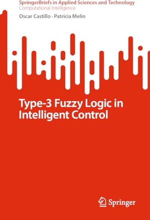 Buchcover Type 3 Fuzzy Logic in Intellig  | EAN 9783031460906 | ISBN 3-031-46090-1 | ISBN 978-3-031-46090-6