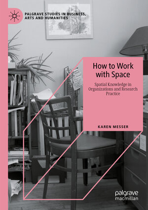 Buchcover How to Work with Space | Karen Messer | EAN 9783031465437 | ISBN 3-031-46543-1 | ISBN 978-3-031-46543-7