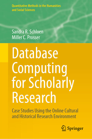 Buchcover Database Computing for Scholarly Research | Sandra R. Schloen | EAN 9783031466960 | ISBN 3-031-46696-9 | ISBN 978-3-031-46696-0