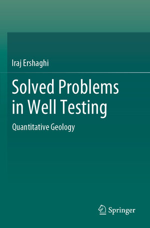 Buchcover Solved Problems in Well Testing | Iraj Ershaghi | EAN 9783031473012 | ISBN 3-031-47301-9 | ISBN 978-3-031-47301-2