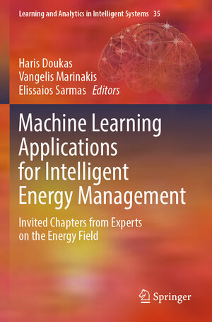Buchcover Machine Learning Applications for Intelligent Energy Management | EAN 9783031479113 | ISBN 3-031-47911-4 | ISBN 978-3-031-47911-3
