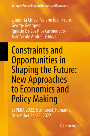 Buchcover Constraints and Opportunities in Shaping the Future: New Approaches to Economics and Policy Making  | EAN 9783031479243 | ISBN 3-031-47924-6 | ISBN 978-3-031-47924-3