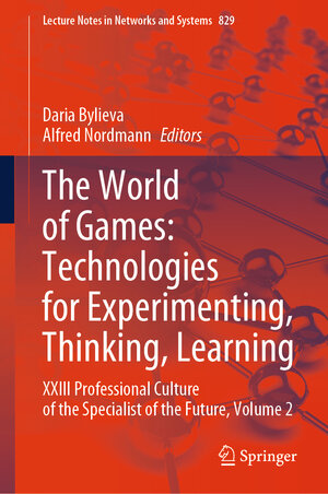 Buchcover The World of Games: Technologies for Experimenting, Thinking, Learning  | EAN 9783031480164 | ISBN 3-031-48016-3 | ISBN 978-3-031-48016-4