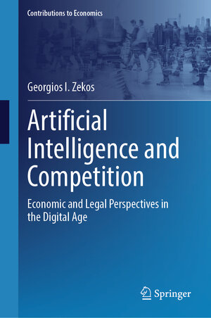 Buchcover Artificial Intelligence and Competition | Georgios I. Zekos | EAN 9783031480829 | ISBN 3-031-48082-1 | ISBN 978-3-031-48082-9