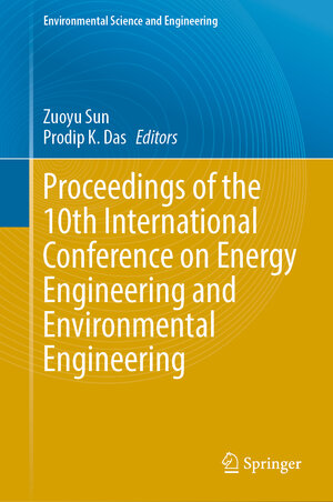 Buchcover Proceedings of the 10th International Conference on Energy Engineering and Environmental Engineering  | EAN 9783031482038 | ISBN 3-031-48203-4 | ISBN 978-3-031-48203-8