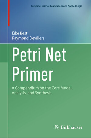 Buchcover Petri Net Primer | Eike Best | EAN 9783031482779 | ISBN 3-031-48277-8 | ISBN 978-3-031-48277-9