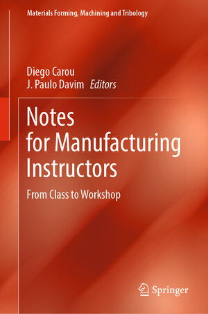 Buchcover Notes for Manufacturing Instructors | EAN 9783031484674 | ISBN 3-031-48467-3 | ISBN 978-3-031-48467-4