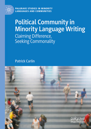 Buchcover Political Community in Minority Language Writing | Patrick Carlin | EAN 9783031488962 | ISBN 3-031-48896-2 | ISBN 978-3-031-48896-2