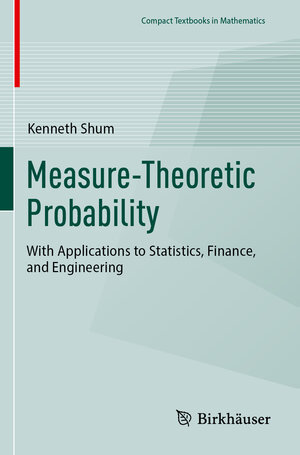 Buchcover Measure-Theoretic Probability | Kenneth Shum | EAN 9783031498305 | ISBN 3-031-49830-5 | ISBN 978-3-031-49830-5