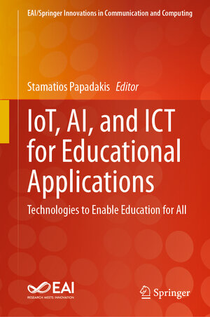Buchcover IoT, AI, and ICT for Educational Applications | EAN 9783031501388 | ISBN 3-031-50138-1 | ISBN 978-3-031-50138-8