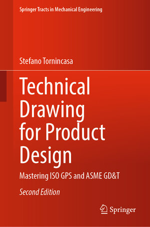 Buchcover Technical Drawing for Product Design | Stefano Tornincasa | EAN 9783031511875 | ISBN 3-031-51187-5 | ISBN 978-3-031-51187-5