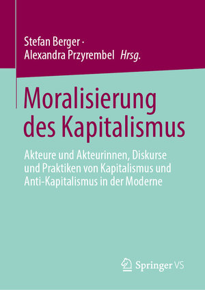 Buchcover Moralisierung des Kapitalismus  | EAN 9783031512704 | ISBN 3-031-51270-7 | ISBN 978-3-031-51270-4