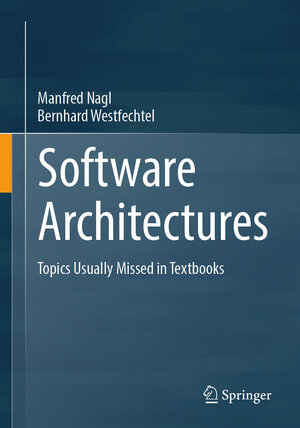 Buchcover Software Architectures | Manfred Nagl | EAN 9783031513350 | ISBN 3-031-51335-5 | ISBN 978-3-031-51335-0