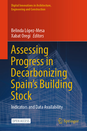 Buchcover Assessing Progress in Decarbonizing Spain’s Building Stock  | EAN 9783031518294 | ISBN 3-031-51829-2 | ISBN 978-3-031-51829-4