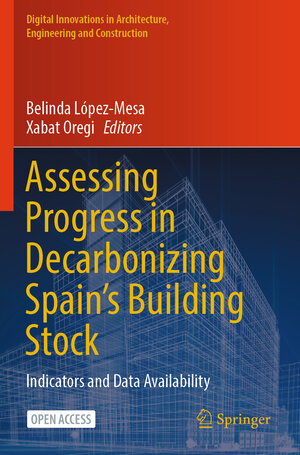 Buchcover Assessing Progress in Decarbonizing Spain’s Building Stock | EAN 9783031518317 | ISBN 3-031-51831-4 | ISBN 978-3-031-51831-7