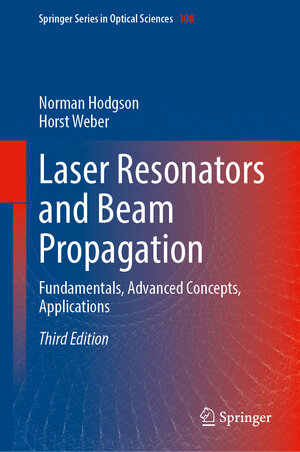 Buchcover Laser Resonators and Beam Propagation | Norman Hodgson | EAN 9783031518737 | ISBN 3-031-51873-X | ISBN 978-3-031-51873-7