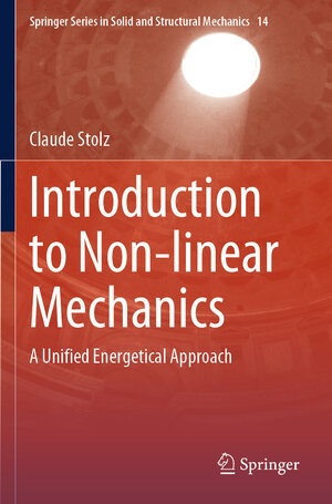 Buchcover Introduction to Non-linear Mechanics | Claude Stolz | EAN 9783031519222 | ISBN 3-031-51922-1 | ISBN 978-3-031-51922-2