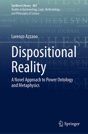 Buchcover Dispositional Reality | Lorenzo Azzano | EAN 9783031526244 | ISBN 3-031-52624-4 | ISBN 978-3-031-52624-4