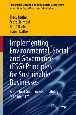 Buchcover Implementing Environmental, Social and Governance (ESG) Principles for Sustainable Businesses | Tracy Dathe | EAN 9783031527340 | ISBN 3-031-52734-8 | ISBN 978-3-031-52734-0