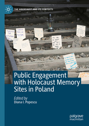 Buchcover Public Engagement with Holocaust Memory Sites in Poland  | EAN 9783031530036 | ISBN 3-031-53003-9 | ISBN 978-3-031-53003-6
