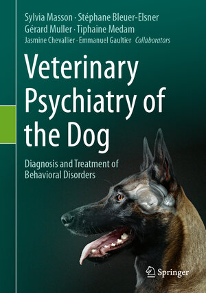 Buchcover Veterinary Psychiatry of the Dog | Sylvia Masson | EAN 9783031530111 | ISBN 3-031-53011-X | ISBN 978-3-031-53011-1
