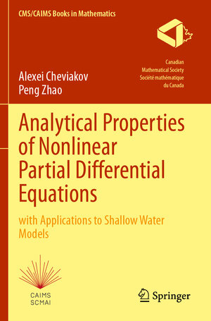 Buchcover Analytical Properties of Nonlinear Partial Differential Equations | Alexei Cheviakov | EAN 9783031530760 | ISBN 3-031-53076-4 | ISBN 978-3-031-53076-0