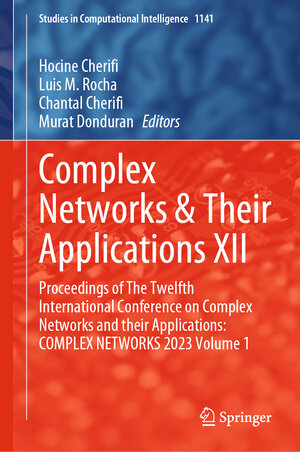 Buchcover Complex Networks & Their Applications XII | EAN 9783031534683 | ISBN 3-031-53468-9 | ISBN 978-3-031-53468-3