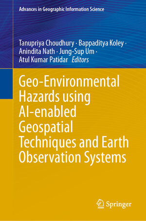 Buchcover Geo-Environmental Hazards using AI-enabled Geospatial Techniques and Earth Observation Systems | EAN 9783031537639 | ISBN 3-031-53763-7 | ISBN 978-3-031-53763-9