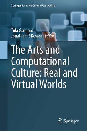 Buchcover The Arts and Computational Culture: Real and Virtual Worlds | EAN 9783031538643 | ISBN 3-031-53864-1 | ISBN 978-3-031-53864-3