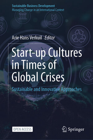 Buchcover Start-up Cultures in Times of Global Crises  | EAN 9783031539411 | ISBN 3-031-53941-9 | ISBN 978-3-031-53941-1