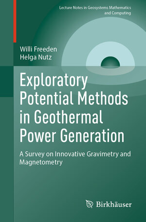 Buchcover Exploratory Potential Methods in Geothermal Power Generation | Willi Freeden | EAN 9783031544125 | ISBN 3-031-54412-9 | ISBN 978-3-031-54412-5