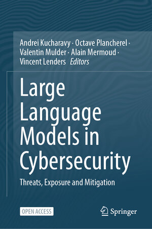 Buchcover Large Language Models in Cybersecurity | EAN 9783031548260 | ISBN 3-031-54826-4 | ISBN 978-3-031-54826-0