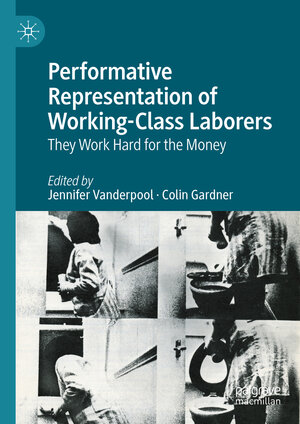 Buchcover Performative Representation of Working-Class Laborers  | EAN 9783031548796 | ISBN 3-031-54879-5 | ISBN 978-3-031-54879-6