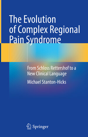 Buchcover The Evolution of Complex Regional Pain Syndrome  | EAN 9783031548994 | ISBN 3-031-54899-X | ISBN 978-3-031-54899-4