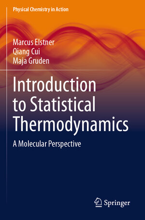 Buchcover Introduction to Statistical Thermodynamics | Marcus Elstner | EAN 9783031549960 | ISBN 3-031-54996-1 | ISBN 978-3-031-54996-0