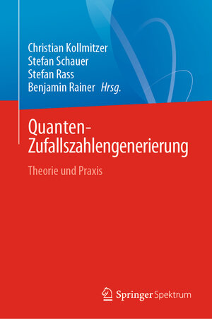 Buchcover Quanten-Zufallszahlengenerierung  | EAN 9783031549977 | ISBN 3-031-54997-X | ISBN 978-3-031-54997-7