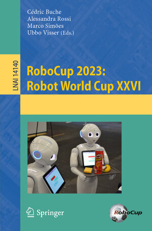 Buchcover RoboCup 2023: Robot World Cup XXVI  | EAN 9783031550140 | ISBN 3-031-55014-5 | ISBN 978-3-031-55014-0