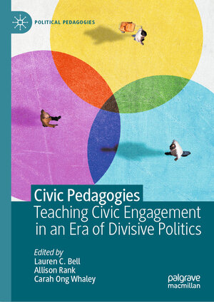 Buchcover Civic Pedagogies: Teaching Civic Engagement in an Era of Divisive Politics  | EAN 9783031551550 | ISBN 3-031-55155-9 | ISBN 978-3-031-55155-0