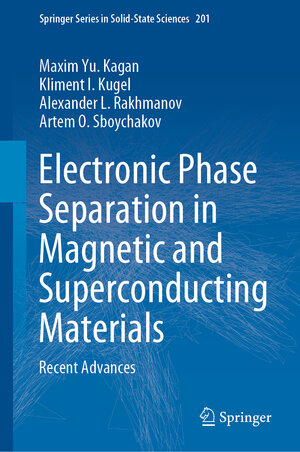 Buchcover Electronic Phase Separation in Magnetic and Superconducting Materials | Maxim Yu. Kagan | EAN 9783031554667 | ISBN 3-031-55466-3 | ISBN 978-3-031-55466-7