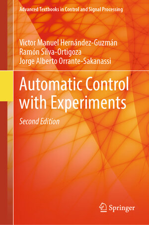 Buchcover Automatic Control with Experiments | Victor Manuel Hernández-Guzmán | EAN 9783031559600 | ISBN 3-031-55960-6 | ISBN 978-3-031-55960-0