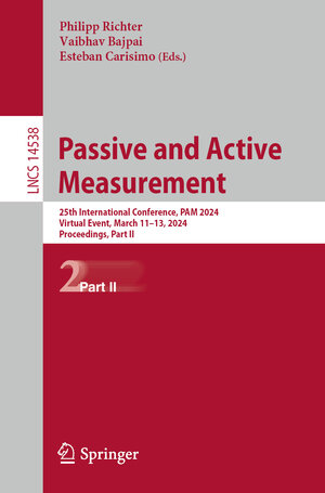 Buchcover Passive and Active Measurement  | EAN 9783031562518 | ISBN 3-031-56251-8 | ISBN 978-3-031-56251-8