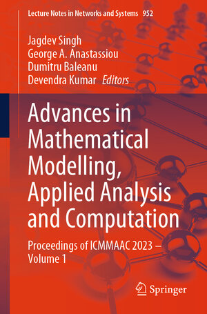Buchcover Advances in Mathematical Modelling, Applied Analysis and Computation  | EAN 9783031563072 | ISBN 3-031-56307-7 | ISBN 978-3-031-56307-2