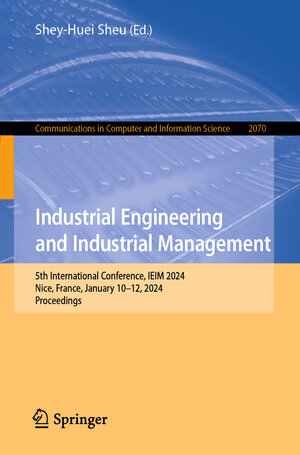 Buchcover Industrial Engineering and Industrial Management  | EAN 9783031563720 | ISBN 3-031-56372-7 | ISBN 978-3-031-56372-0
