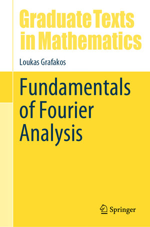Buchcover Fundamentals of Fourier Analysis | Loukas Grafakos | EAN 9783031564994 | ISBN 3-031-56499-5 | ISBN 978-3-031-56499-4