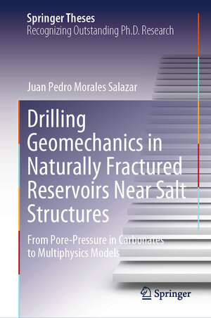 Buchcover Drilling Geomechanics in Naturally Fractured Reservoirs Near Salt Structures | Juan Pedro Morales Salazar | EAN 9783031565243 | ISBN 3-031-56524-X | ISBN 978-3-031-56524-3