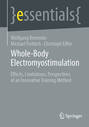 Buchcover Whole-Body Electromyostimulation | Wolfgang Kemmler | EAN 9783031567094 | ISBN 3-031-56709-9 | ISBN 978-3-031-56709-4